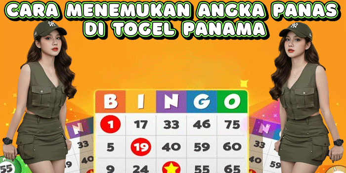 Cara Menemukan Angka Panas Di Togel Panama