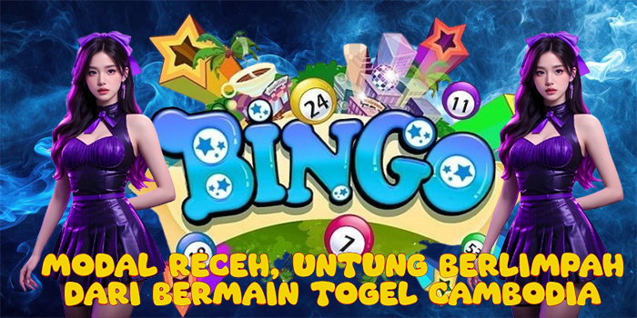 Modal Receh, Untung Berlimpah Dari Bermain Togel Cambodia