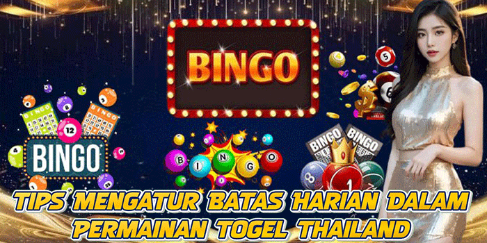Tips Mengatur Batas Harian Dalam Permainan Togel Thailand